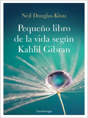 cover image of El pequeño libro de la vida según Kahlil Gibran